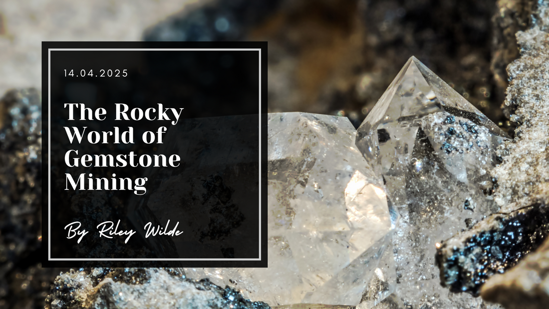 The Rocky World of Gemstone Mining